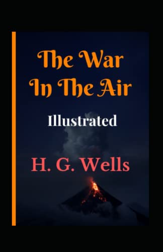 The War in the Air Illustrated