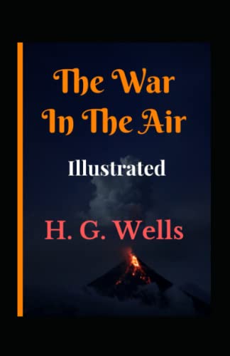 The War in the Air Illustrated