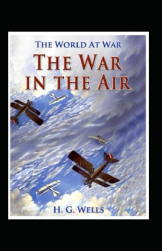 The War in the Air Illustrated
