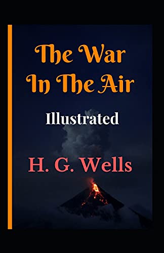 The War in the Air Illustrated