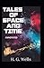 Tales of Space and Time Illustrated