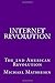 Internet Revolution: The New American Revolution