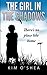 The Girl in the Shadows Part 2: There's no Place like Home