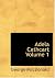 Adela Cathcart Volume 1 (Large Print Edition)