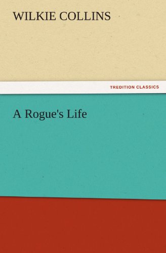 A Rogue's Life