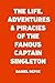 The Life, Adventures & Piracies of the Famous Captain Singleton