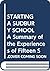 STARTING A SUDBURY SCHOOL A Summary of the Experiences of Fifteen Start-up Groups