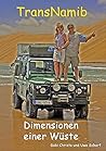 TransNamib: Dimensionen einer Wüste