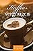 Kaffeevergnügen