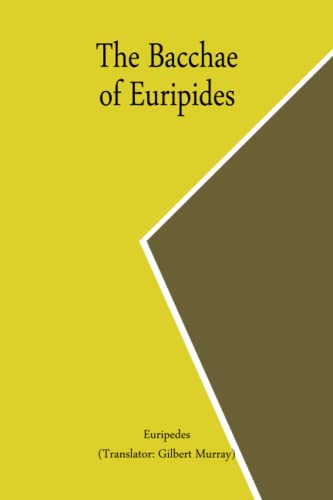 The Bacchae of Euripides