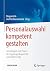 Personalauswahl kompetent gestalten: Grundlagen und Praxis der Eignungsdiagnostik nach DIN 33430 (German Edition)