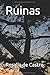 Ruinas (Spanish Edition)