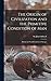 The Origin of Civilization and the Primitive Condition of Man [microform]: Mental and Social Condition of Savages