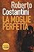 La moglie perfetta. I nuovi casi del commissario Balistreri