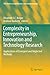 Complexity in Entrepreneurship, Innovation and Technology Research: Applications of Emergent and Neglected Methods (FGF Studies in Small Business and Entrepreneurship)