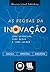 As Regras da Inovação. Como Gerenciar, Como Medir e Como Lucrar (Em Portuguese do Brasil)