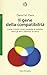 Il gene della compatibilità. Come il nostro corpo combatte le malattie, attira gli altri e definisce se stesso