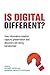 Is Digital Different?: How information creation, capture, preservation and discovery are being transformed
