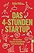Das 4-Stunden-Startup