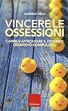 Vincere le ossess...