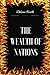 The Wealth of Nations: By Adam Smith - Illustrated