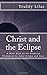 Christ and the Eclipse by Trulily Lilac