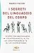 I SEGRETI DEL LINGUAGGIO DEL CORPO