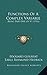Functions Of A Complex Variable: Being Part One Of V1 (1916)
