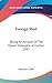 Foreign Mud: Being An Account Of The Opium Imbroglio at Canton 1947