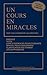 Un cours en miracles - Nouvelle édition augmentée - Format poche