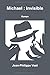 Michael : Invisible (French Edition)
