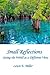 Small Reflections: Seeing the World at a Different View