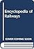 Encyclopedia of Railways