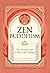 Zen Buddhism: Your Personal Guide to Practice and Tradition (Mystic Traditions)