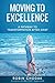 Moving To Excellence by Robin Chodak
