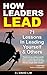 How Leaders Lead: 71 lessons in leading yourself and others