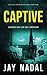 Captive: A chilling British detective crime thriller (A DI Scott Baker Crime Novel: Four) (DI Scott Baker Crime Series)