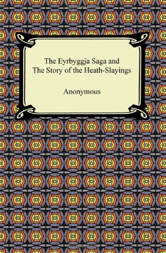 The Eyrbyggja Saga and the Story of the Heath-slayings