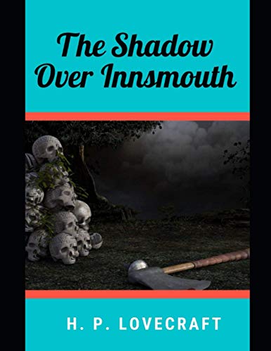 The Shadow Over Innsmouth
