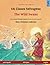 Os Cisnes Selvagens – The Wild Swans. Livro infantil bilingue adaptado de um conto de fadas de Hans Christian Andersen (português – inglês) (Portuguese Edition)
