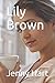 Lily Brown by Jenny Hart