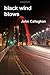 Black Wind Blows