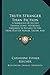 Truth Stranger Than Fiction: A Narrative Of Recent Transactions, Involving Inquiries In Regard To The Principles Of Honor, Truth, And Justice (1850)