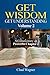 Get Wisdom, Get Understanding, Vol. 2: A Commentary on Proverbs Chapter 2
