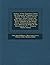 History of the Expedition Under the Command of Captains Lewis & Clark: To the Sources of the Missouri, Thence Across the Rocky Mountains and Down the ... 1804-5-6, by Order of the Government of T