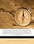 History of the expedition under the command of Captains Lewis and Clark, to the sources of the Missouri, thence across the Rocky mountains and down ... years 1804-5-6. By order of the government of