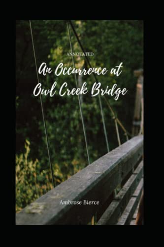 An Occurrence at Owl Creek Bridge