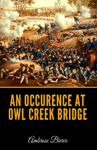 An Occurrence at Owl Creek Bridge