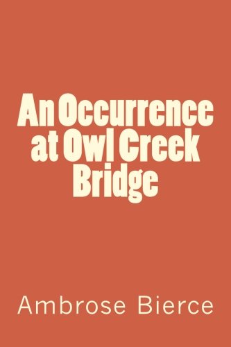 An Occurrence at Owl Creek Bridge