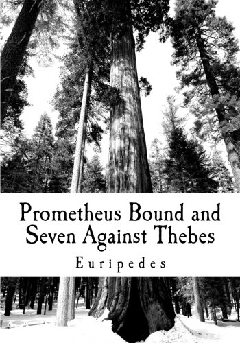 Prometheus Bound and Seven Against Thebes